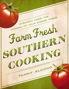 Cover image for Farm Fresh Southern Cooking