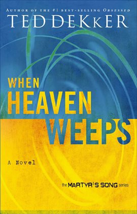 Cover image for When Heaven Weeps