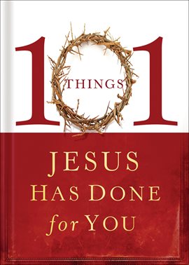 Cover image for 101 Things Jesus Has Done for You