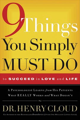 Cover image for 9 Things You Simply Must Do to Succeed in Love and Life