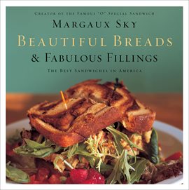 Imagen de portada para Beautiful Breads & Fabulous Fillings