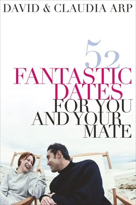 Cover image for 52 Fantastic Dates for You and Your Mate