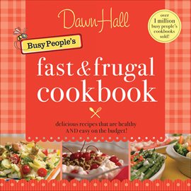 Imagen de portada para Busy People's Fast & Frugal Cookbook