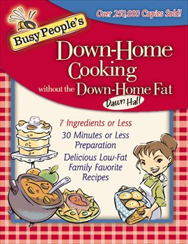 Imagen de portada para Busy People’s Down-Home Cooking Without the Down-Home Fat