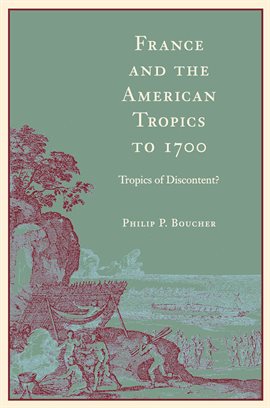Cover image for France and the American Tropics to 1700