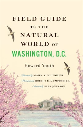 Cover image for Field Guide to the Natural World of Washington D.C.