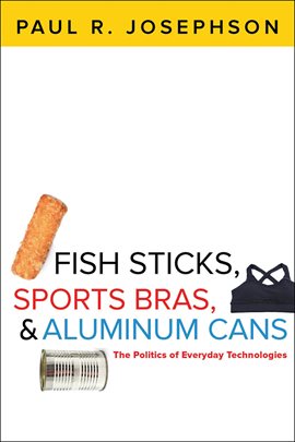 Imagen de portada para Fish Sticks, Sports Bras, & Aluminum