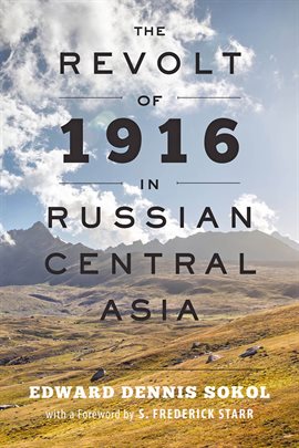 Cover image for The Revolt of 1916 in Russian Central Asia
