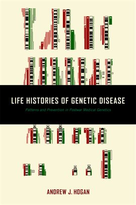 Cover image for Life Histories of Genetic Disease