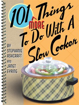 Cover image for 101 More Things to Do With a Slow Cooker