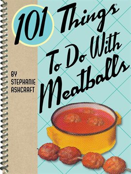 Cover image for 101 Things to Do With Meatballs