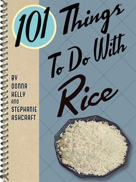 Cover image for 101 Things to Do With Rice
