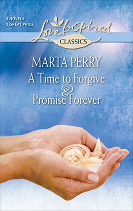 Cover image for A Time to Forgive & Promise Forever