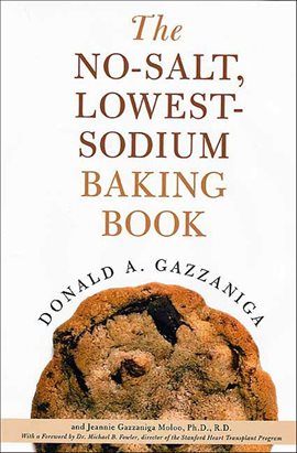 Cover image for The No-Salt, Lowest-Sodium Baking Book