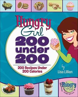 Cover image for Hungry Girl: 200 Under 200