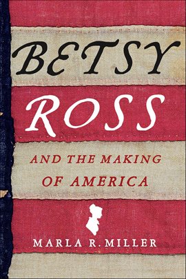 Imagen de portada para Betsy Ross and the Making of America