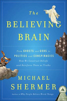 Cover image for The Believing Brain