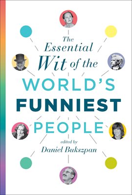Cover image for The Essential Wit of the World's Funniest People