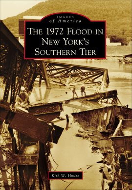 Imagen de portada para The 1972 Flood in New York's Southern Tier