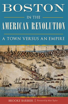 Imagen de portada para Boston in the American Revolution