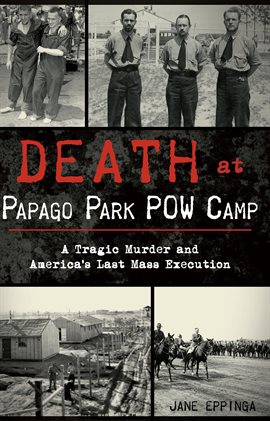 Cover image for Death at Papago Park POW Camp