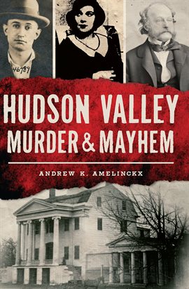 Cover image for Hudson Valley Murder & Mayhem