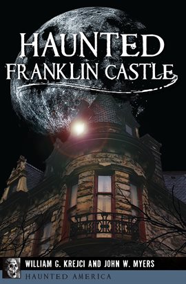 Cover image for Haunted Franklin Castle