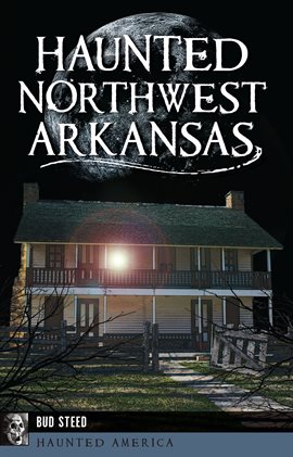 Cover image for Haunted Northwest Arkansas