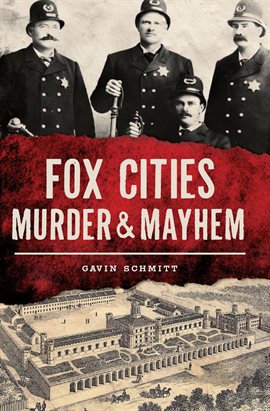 Cover image for Fox Cities Murder & Mayhem