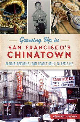 Cover image for Growing Up in San Francisco's Chinatown