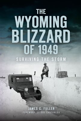 Imagen de portada para The Wyoming Blizzard of 1949