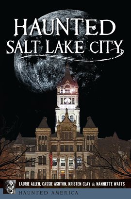 Cover image for Haunted Salt Lake City