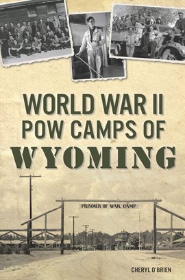 Cover image for World War II POW Camps of Wyoming