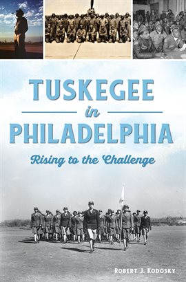 Cover image for Tuskegee in Philadelphia
