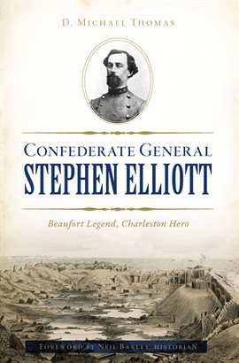 Cover image for Confederate General Stephen Elliott