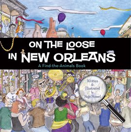 On the Loose in New Orleans On the Loose in New Orleans