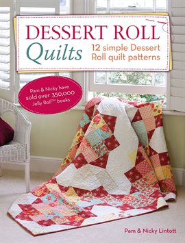 Cover image for Dessert Roll Quilts