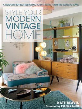 Cover image for Style Your Modern Vintage Home