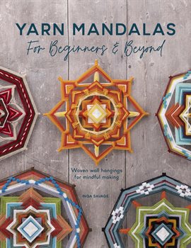 Cover image for Yarn Mandalas for Beginners & Beyond