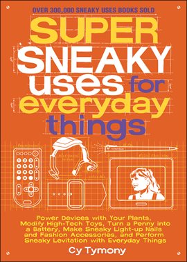 Cover image for Super Sneaky Uses for Everyday Things
