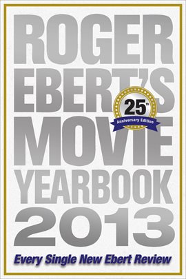 Cover image for Roger Ebert's Movie Yearbook 2013