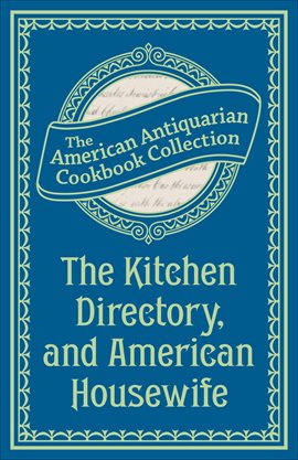 Imagen de portada para The Kitchen Directory, and American Housewife