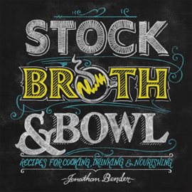 Cover image for Stock, Broth & Bowl