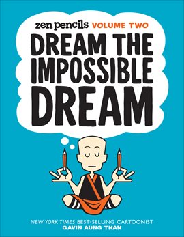 Imagen de portada para Zen Pencils, Vol. Two: Dream the Impossible Dream