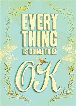 Imagen de portada para Everything Is Going to Be OK