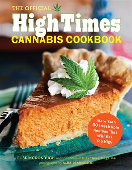 Cover image for The Official High Times Cannabis Cookbook