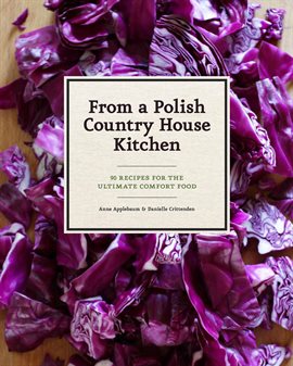 Cover image for From a Polish Country House Kitchen