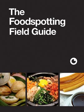 Cover image for The Foodspotting Field Guide