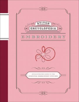 Imagen de portada para Stitch Encyclopedia: Embroidery