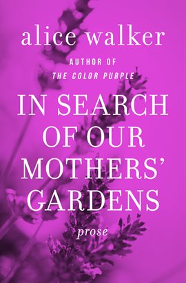 Book Jacket: In Search of Our Mothers' Gardens